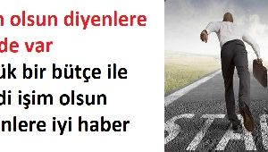 İşim olsun diyenlere müjde var