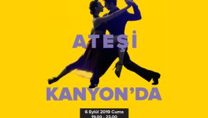  TANGO ATEŞİ BİR KEZ DAHA KANYON’DA
