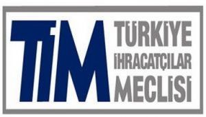TİM`den ihracat bedellerinde yapılan değişikliğe ilişkin açıklama