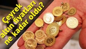 Altının kapanış fiyatları (06.05.2020)