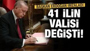 41 ilin valisi değişti