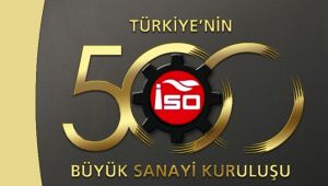 Sanayide en büyük 500 belli oldu