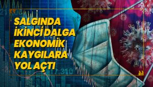 Salgında İkinci Dalga Ekonomik Kaygılara Yol Açtı