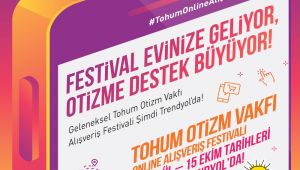 Tohum Otizm Vakfı Alışveriş Festivali Trendyol’da başladı
