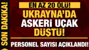 Ukrayna'da askeri uçak düştü: En az 20 ölü!