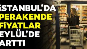 İstanbul'da perakende fiyatlar Eylül'de % 1,47 arttı