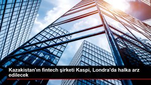 Kazakistanlı fintech şirketi Kaspi, Londra'da halka arz edilecek