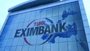 Türk Eximbank, desteklerini 50 milyar dolara çıkarmayı hedefliyor