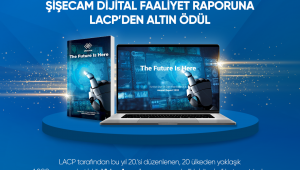 Şişecam Dijital Faaliyet Raporu ile LACP’den ‘Altın Ödül’ kazandı