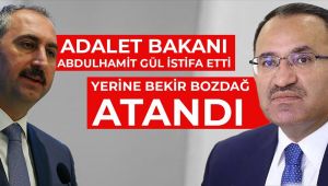 Adalet Bakanı Abdulhamit Gül istifa etti, yerine Bekir Bozdağ atandı