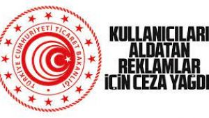 Tüketiciyi aldatan reklamlara yaklaşık 7 milyon lira ceza
