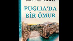 PUGLIA ,DA BİR ÖMÜR