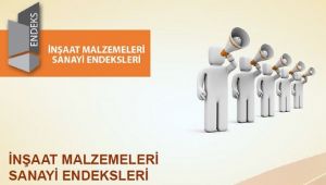 TÜRKİYE İMSAD İNŞAAT MALZEMELERİ SANAYİ BİLEŞİK ENDEKSİ SONUÇLARI AÇIKLANDI