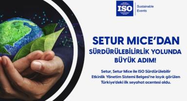 Setur Mice’dan sürdürülebilirlik yolunda büyük adım!