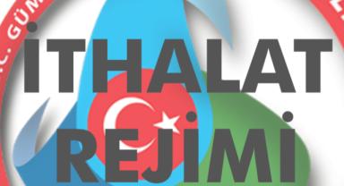 İTHALAT REJİMİ KARARI