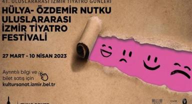 41. Hülya-Özdemir Nutku Uluslararası İzmir Tiyatro Festivali başlıyor