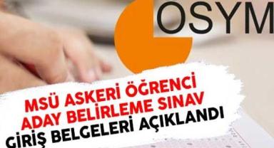 MSÜ Askeri Öğrenci Aday Belirleme Sınavı'na giriş belgeleri erişime açıldı