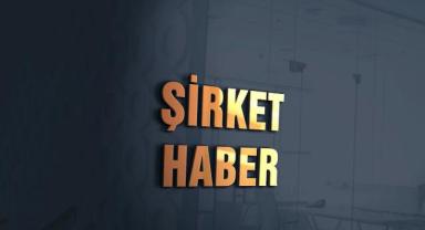 Öne çıkan şirket haberleri