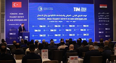 Türkiye-Irak Ticaret Heyeti görüşmeleri Bağdat'ta yapıldı