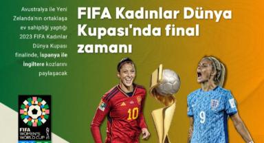 FIFA Kadınlar Dünya Kupası'nda İspanya-İngiltere finali