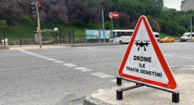 İstanbul'da dron destekli kırmızı ışık ihlali denetimi yapıldı