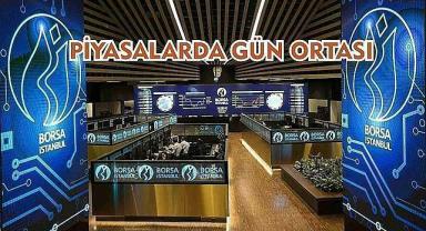Piyasalarda gün ortası