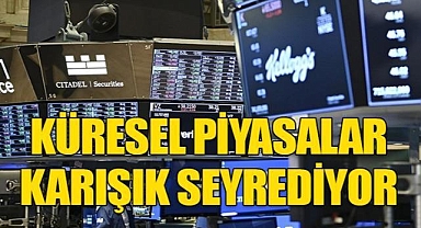 Küresel piyasalar karışık seyrediyor