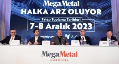 Mega Metal'in halka arzında talep toplama 7 Aralık'ta başlıyor