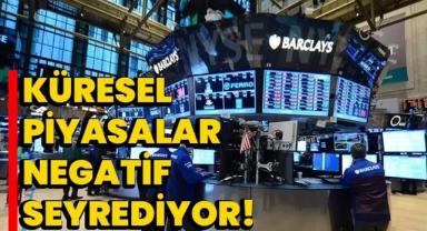 Küresel piyasalar Fed sonrası negatif seyrediyor