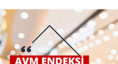 AVM Ciro Endeksi 2023'te yüzde 99,6 arttı