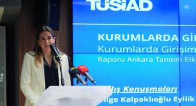TÜSİAD'ın kurumlarda girişimcilik üzerine hazırladığı raporun Ankara tanıtımı yapıldı