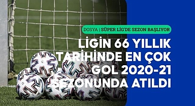 SÜPER LİG'DE SEZON BAŞLIYOR - Lig'in gol raporu