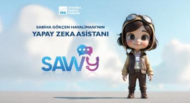 İstanbul Sabiha Gökçen Havalimanı, yapay zeka tabanlı dijital asistan SAVVy'i tanıttı
