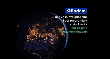 ÖZEL HABER GÜNDEMİ / 18 Ocak 2025