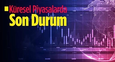 Küresel piyasalar negatif seyrediyor