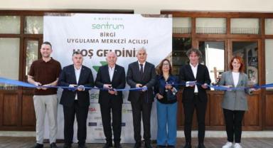 SENTRUM Birgi Uygulama Merkezi Açıldı