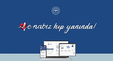 e-Nabız Kişisel Sağlık Sistemine yeni özellikler eklendi