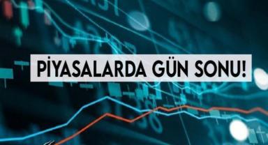 Piyasalarda gün sonu