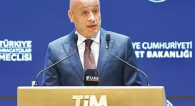 TİM Başkanı Gültepe, temmuz ayı ihracat verilerini değerlendirdi: