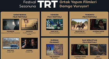 TRT destekli ve ortak yapımı filmler, dünyanın prestijli festivallerinde yarışacak