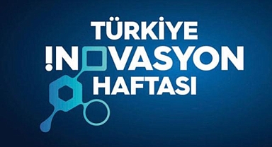 Türkiye İnovasyon Haftası 9-11 Ekim'de İstanbul'da gerçekleştirilecek