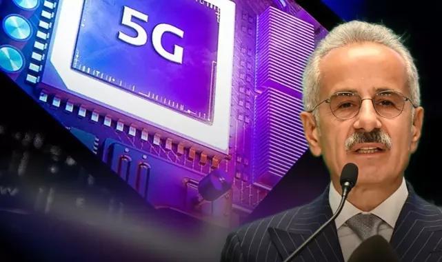 Ulaştırma ve Altyapı Bakanı Abdulkadir Uraloğlu: 5G için tarih verdi