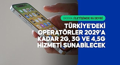 İLETİŞİMDE 5G DEVRİ - 5G teknolojisine geçen ülkeler 2G ve 3G için farklı kapatma planları yürütüyor