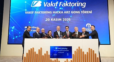 Borsa İstanbul'da gong Vakıf Faktoring için çaldı