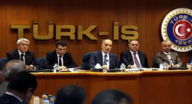 TÜRK-İŞ Başkanlar Kurulu, asgari ücret gündemiyle toplanacak