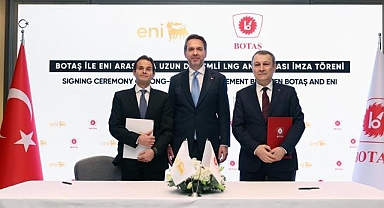 BOTAŞ, enerji şirketleri ENI ve SEFE ile iki uzun dönemli LNG anlaşması imzaladı