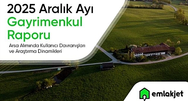 Emlakjet aralık ayı gayrimenkul raporunu yayınladı