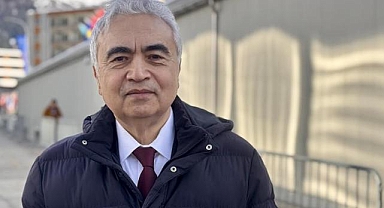 IEA Başkanı Birol, Türkiye'nin enerjide çeşitlilik stratejisini güçlendirdiğini söyledi: