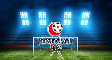 Trendyol 1. Lig'de 21. haftanın perdesi yarın açılacak