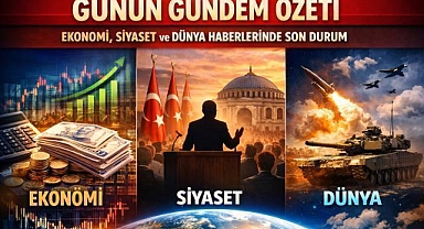 GÜNDEM ÖZETİ / 26 Nisan 2026